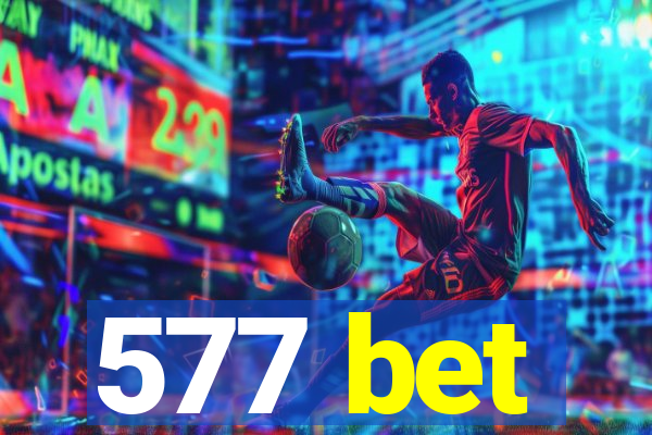 577 bet